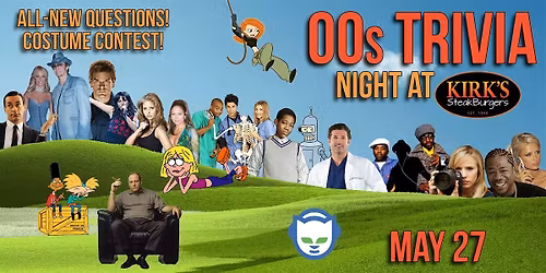 00s Trivia Night at Kirk's Steakburgers!