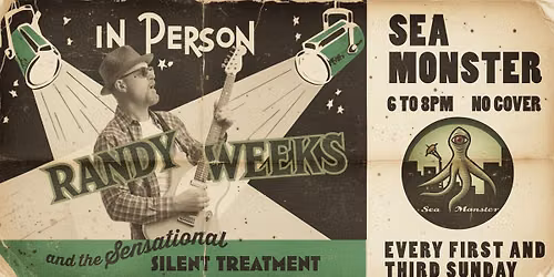 Randy Weeks & The Silent Treatment @ Sea Monster