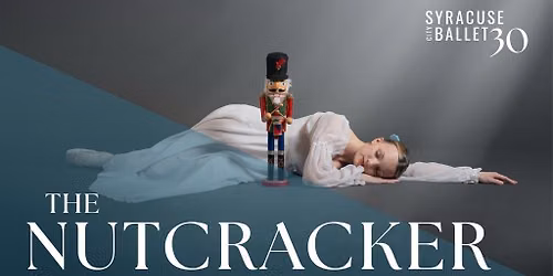 Syracuse City Ballet Presents The Nutcracker