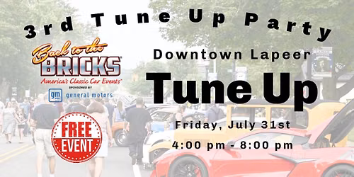 3rd Back to the Bricks Tune-Up Party 2026 DOWNTOWN LAPEER