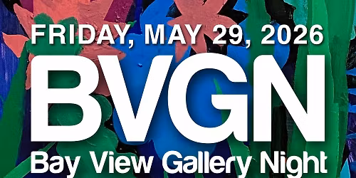 Bay View Gallery Night at Outpost