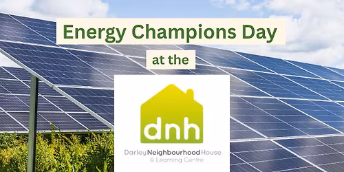 Energy Champions Day at Darley Neighbourhood House and Learning Centre