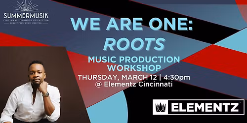 Music Production Workshop with Elementz and Babatunde Akinboboye (We Are One: Roots)