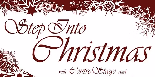 Step Into Christmas with Centre Stage