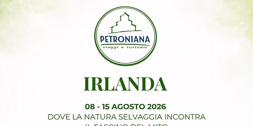 IRLANDA 08 - 15 AGOSTO 2026: UN VIAGGIO NELL'ANIMA VERDE TRA NATURA E MITO \ud83c\uddee\ud83c\uddea\u2728