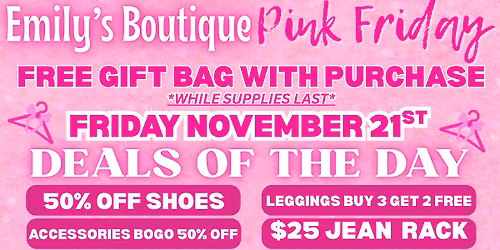 PINK FRIDAY DEALS AT EMILY'S BOUTIQUE! 