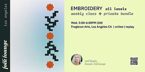 Hand Embroidery Private Class All Levels \u2725 Private Bundle LOCATION