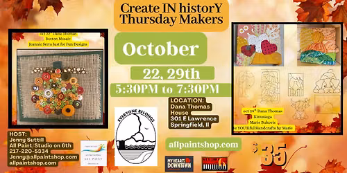Create In History October @ Dana Thomas House