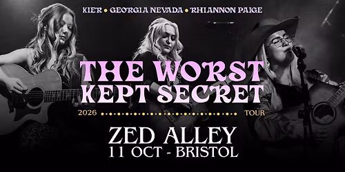 The Worst Kept Secret Tour - Bristol