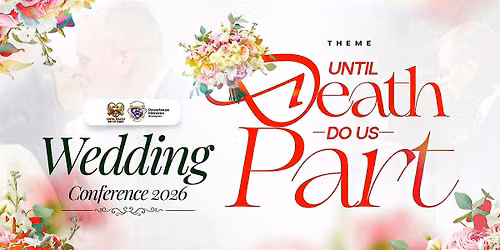 Wedding Conference 2026 \u2013 Until Death Do Us Part