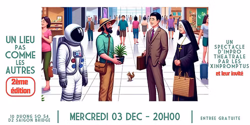 Un Lieu Pas Comme Les Autres - Spectacle d'improvisation th\u00e9\u00e2trale par Les Xinpromptus