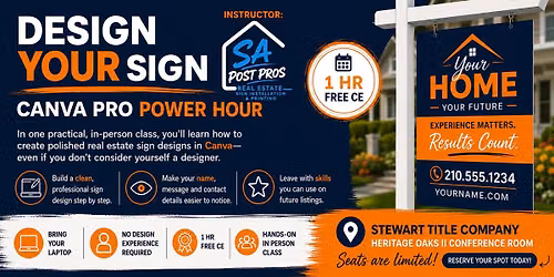 DESIGN YOUR SIGN FREE 1 HR CE for REALTORS!-CANVA Pro Power Hour!