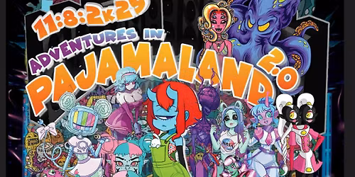 ADVENTURES IN PAJAMALAND 2.0