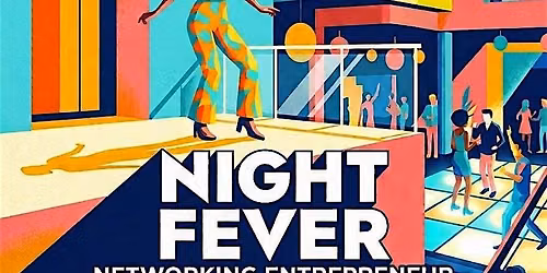 NETWORKING ENTREPRENEUR  ALOA FEAT KYROS NIGHT FEVER