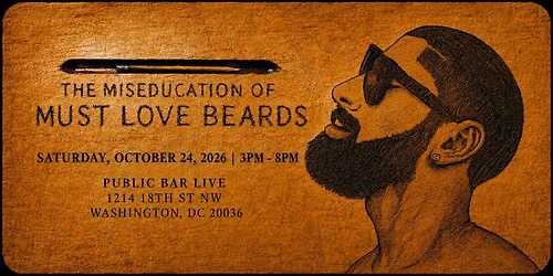 MUST LOVE BEARDS DC (women's tickets)