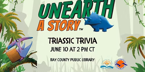 Unearth a Story:  Triassic Trivia (School Age)
