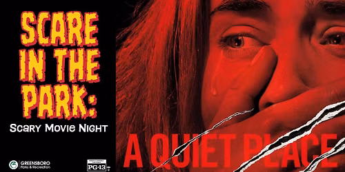 Scare in the Park: Scary Movie Night: \u201cA Quiet Place\u201d