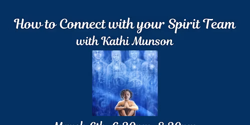 How to Deepen your Connection with your Spirit Team