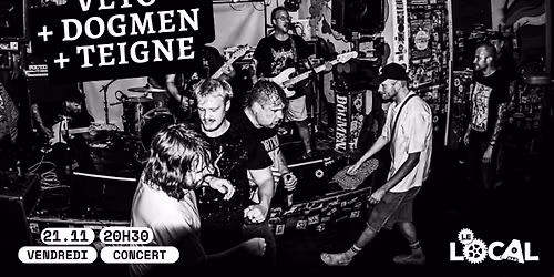 Soir\u00e9e hardcore punk : VETO + DOGMEN + TEIGNE