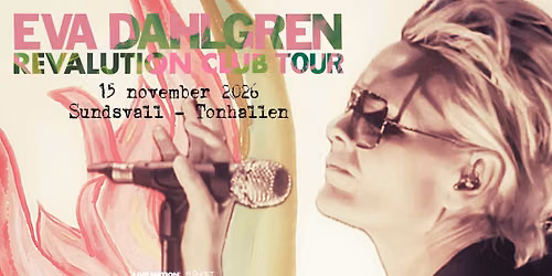 Eva Dahlgren I Sundsvall, Tonhallen I 15 nov. 2026