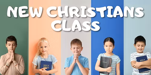 New Christian's Class