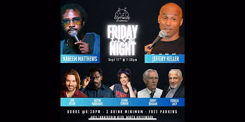 FRIDAY NIGHT LIVE at The Comedy Chateau (FREE TICKETS!)
