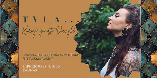 DVASIN\u0116S ENERGIJOS RATAS MOTERIMS SU NGAKMA DAKINE