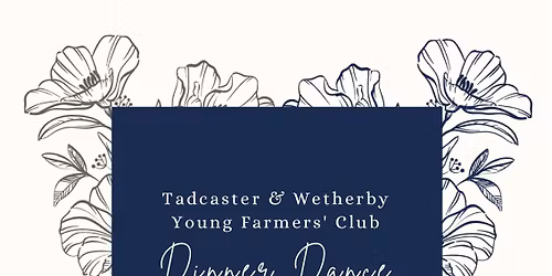 Tadcaster & Wetherby Young Farmers Dinner Dance