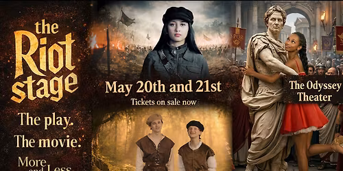 The Riot Stage: The Play. The Movie. More and Less (more or less).