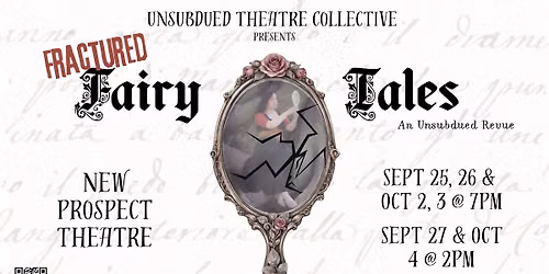 Fractured Fairy Tales: An Unsubdued Revue!