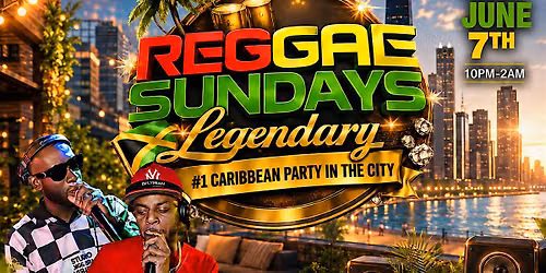 REGGAE SUNDAY: The #1 Caribbean Party In The City