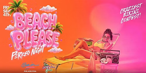 BEACH PLEASE \u2600\ufe0f\ufe0f PERREO NIGHT  | BAJA BEACH CLUB