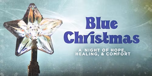 Blue Christmas Worship