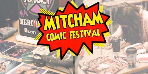 Mitcham Comic Festival 2025!
