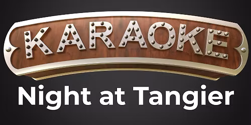 Karaoke Night at Tangier