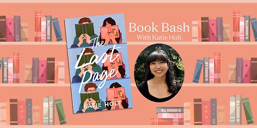 The Last Page Book Bash with Katie Holt