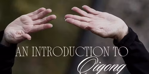 Discovering Qi: An Introduction to Qigong
