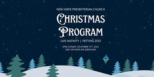 Christmas Program, Live Nativity, and Petting Zoo