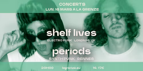 Shelf Lives + Periods en concert \u00e0 La Grenze