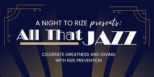 A Night To RIZE: All That Jazz