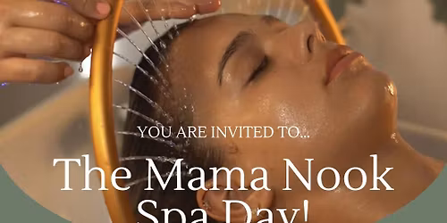 The Mama Nook Spa Day! \ud83d\udc86\ud83c\udffb\u200d\u2640\ufe0f\ud83e\udee7\u2728