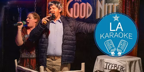 L.A. Karaoke League | Wednesdays @ The Good Nite - Summer 2026