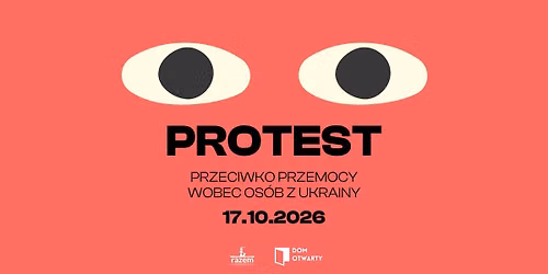 WSZYSCY PRACUJEMY NA WSP\u00d3LNE DOBRO! | Protest przeciwko przemocy wobec os\u00f3b z Ukrainy