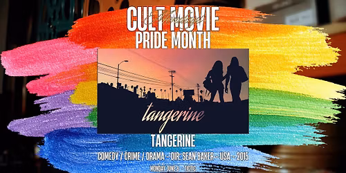 Cult Movie Mondays Pride Month: Tangerine