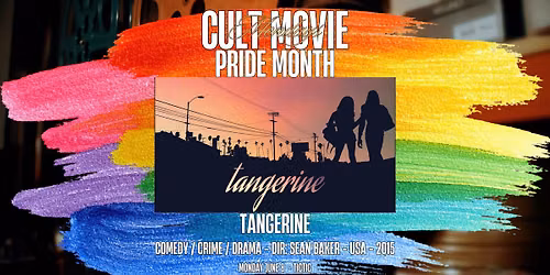 Cult Movie Mondays Pride Month: Tangerine