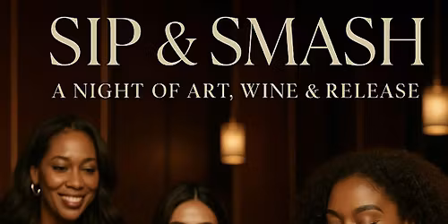 Valentine Singles Soiree " Sip & Smash Edition"