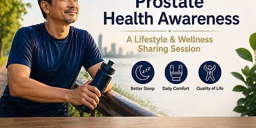 Copy of Prostate Health Awareness: Lifestyle & Wellness Sharing Session
