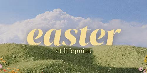 Easter at LifePoint 2026