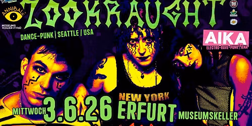ZOOKRAUGHT [Seattle \/ USA] + AIKA [Jena] | 3.6.26 Museumskeller Erfurt