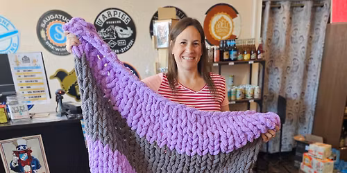 REGISTRATION CLOSED! Dec 15th - Cornerstone Sports Pub and Grill Chunky Knit Blanket Workshop